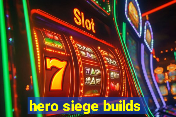 hero siege builds